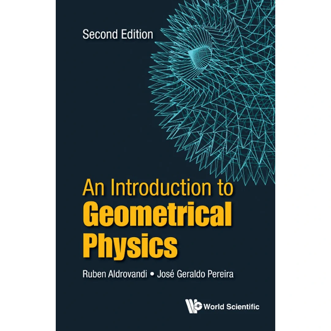 Introduction To Geometrical Physics, An (Second Edition)