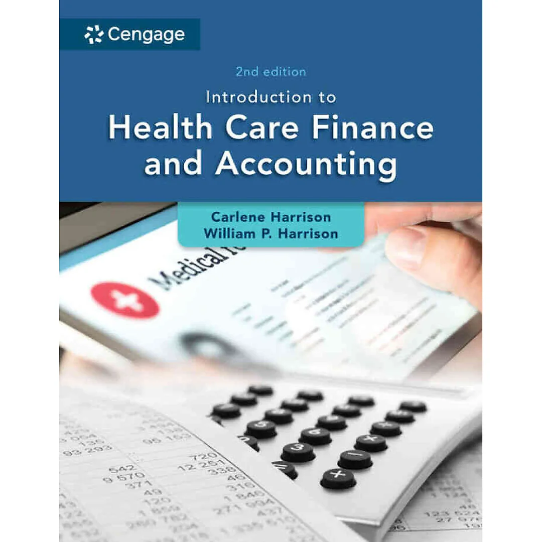 Introduction to Health Care Finance and Accounting 2nd Edition