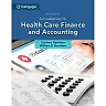 Introduction to Health Care Finance and Accounting 2nd Edition