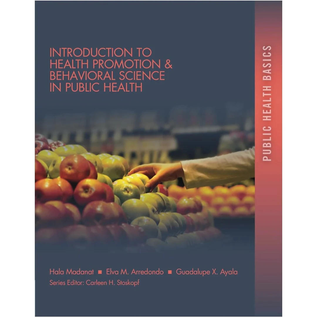 Introduction to Health Promotion & Behavioral Science in Public Health