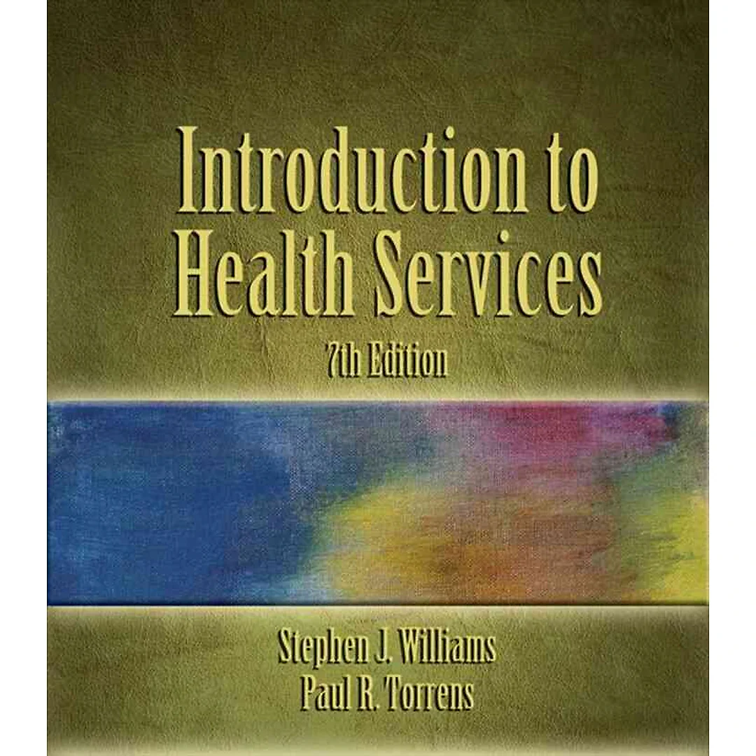 Introduction to Health Services 7th Edition