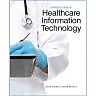 Introduction to Healthcare Information Technology 1st Edition