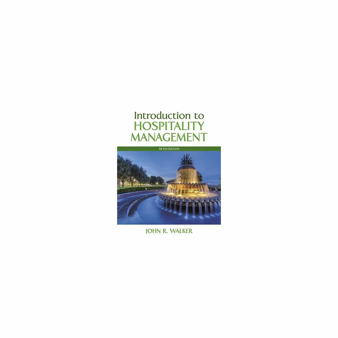 Introduction to Hospitality Management 5th Edition by John R. Walker