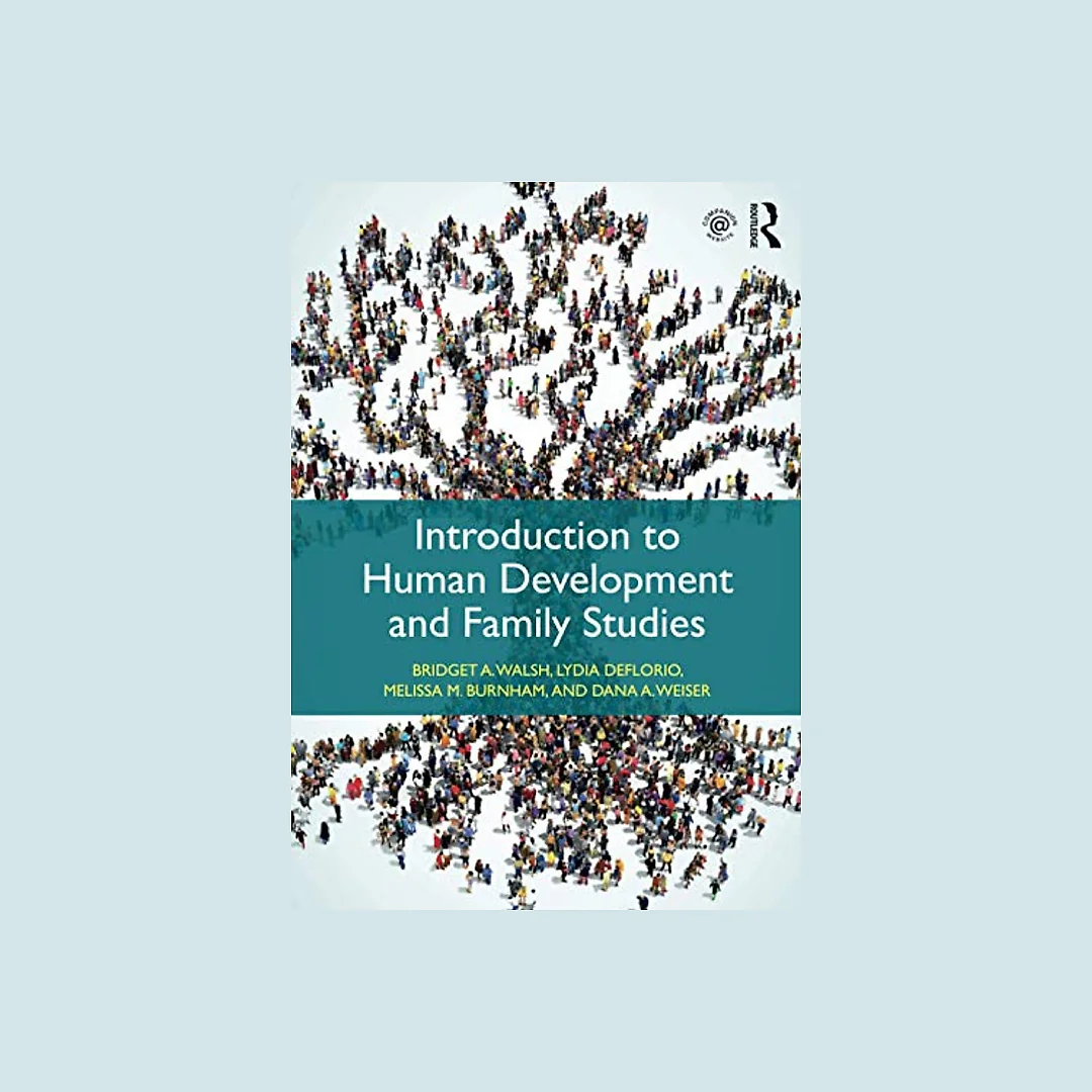 Introduction to Human Development and Family Studies 1st Edition