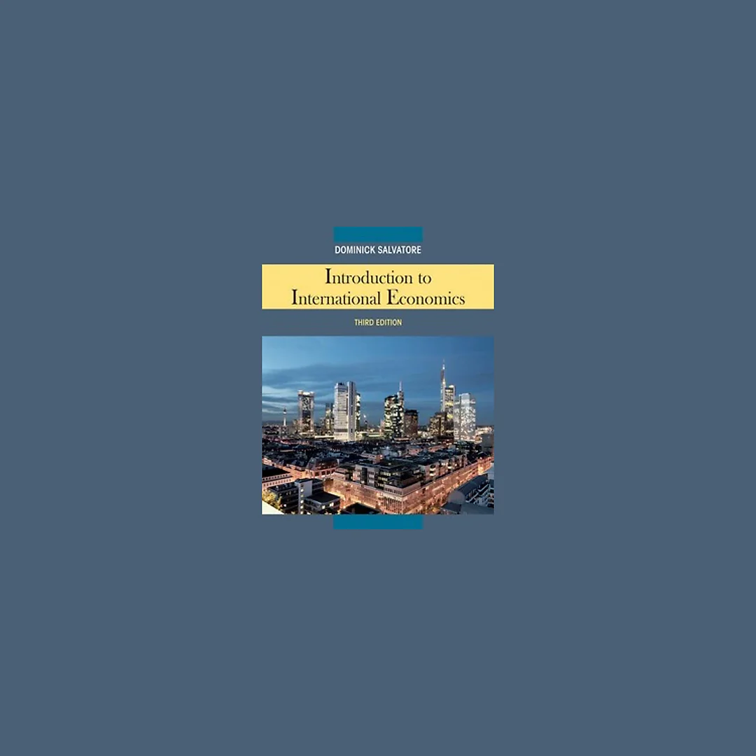 Introduction to International Economics 3rd Edition by Dominick Salvatore