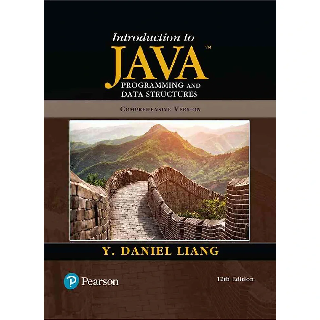 Introduction to Java Programming and Data Structures, Comprehensive Version, 12th Edition