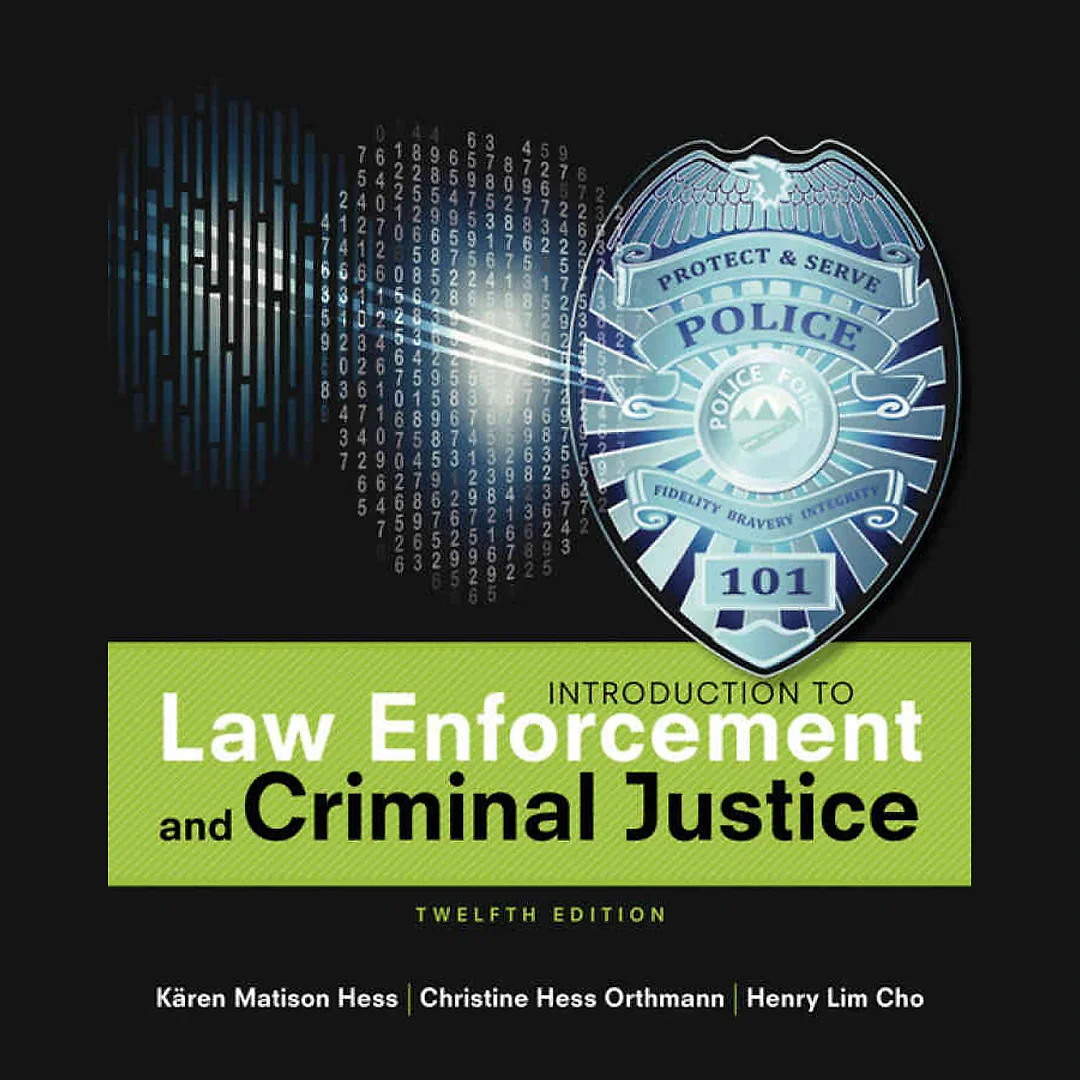 Introduction to Law Enforcement and Criminal Justice 12th Edition