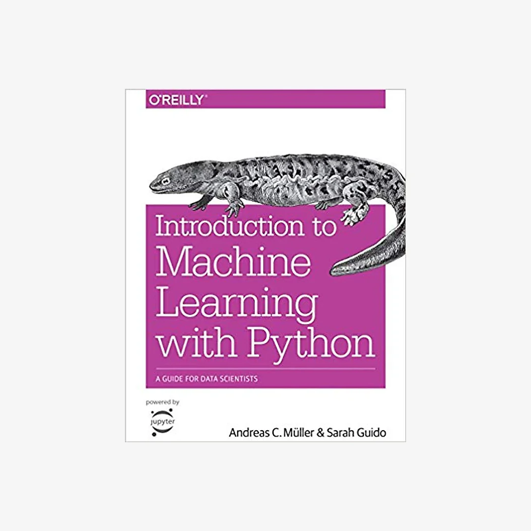 Introduction to Machine Learning with Python: A Guide for Data Scientists