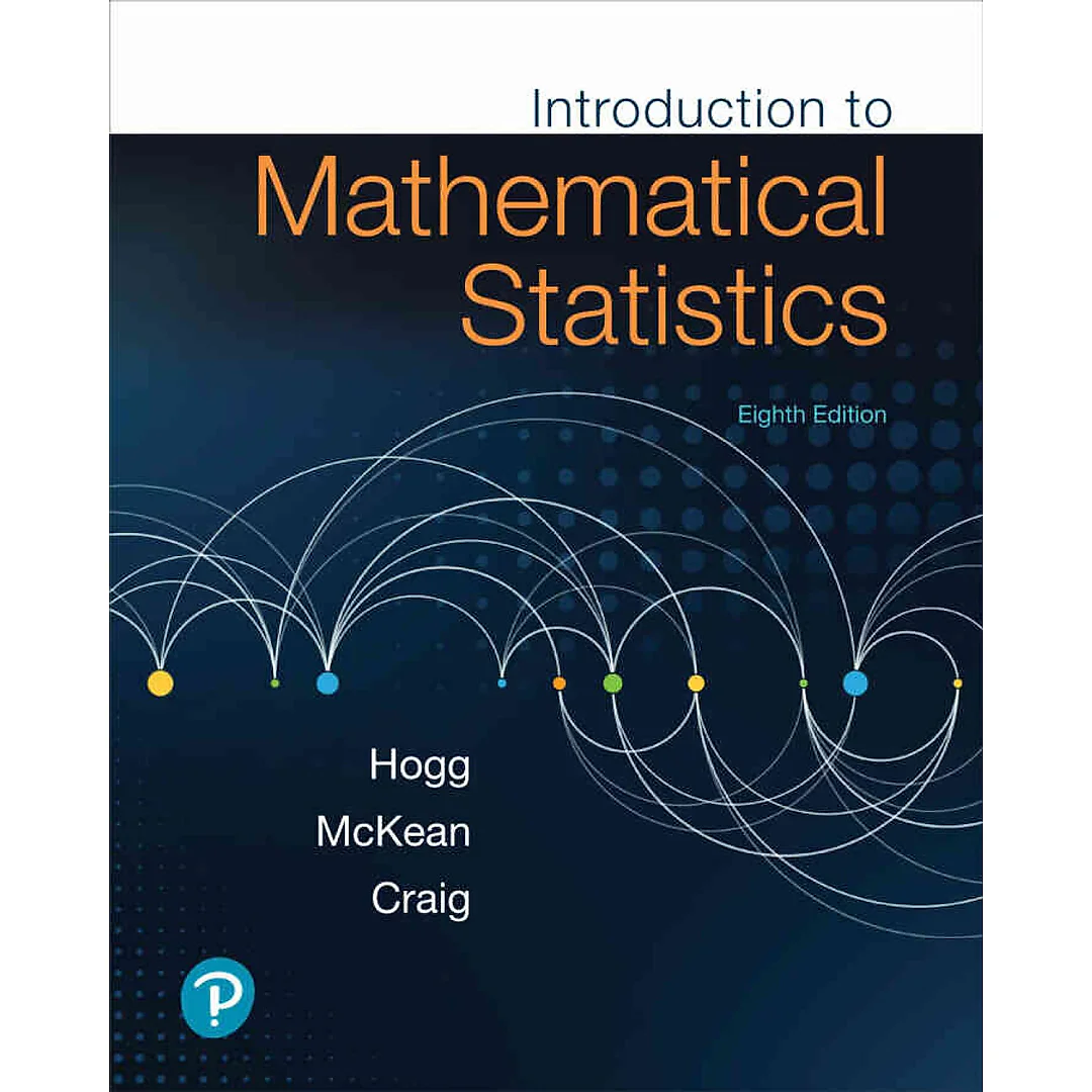 Introduction to Mathematical Statistics, 8th Edition