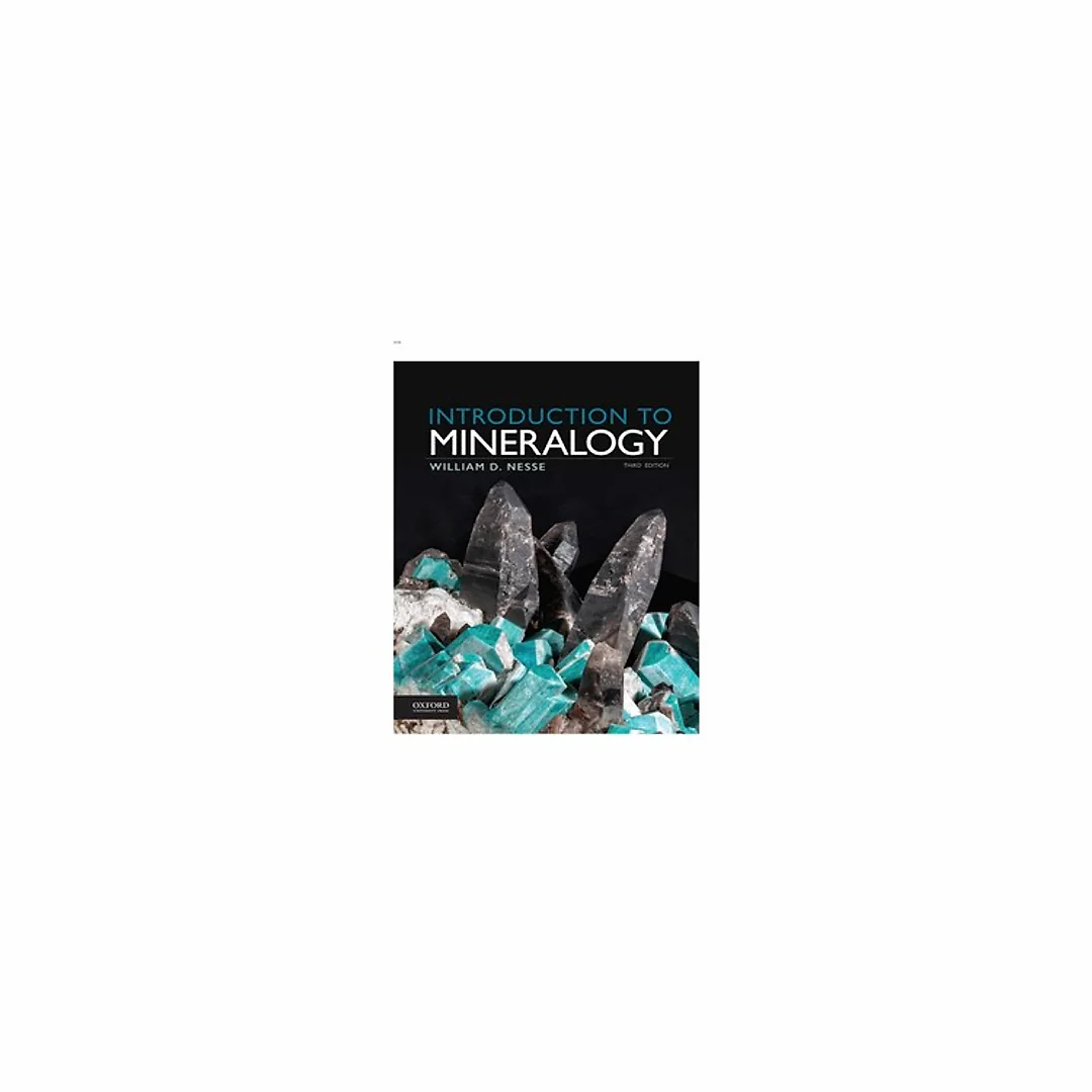 Introduction to Mineralogy 3rd Edition by William D. Nesse