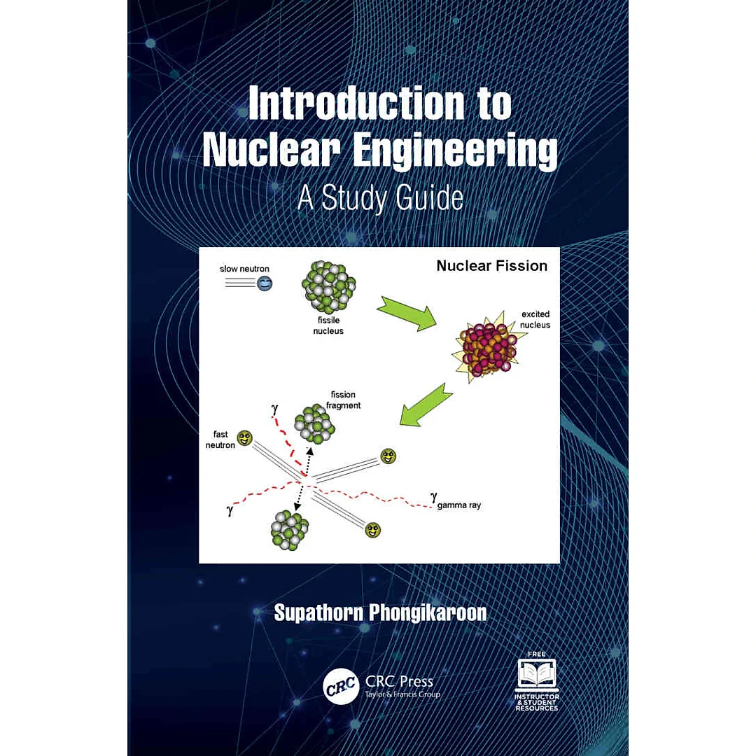 Introduction to Nuclear Engineering: A Study Guide, 1st Edition