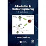 Introduction to Nuclear Engineering: A Study Guide, 1st Edition