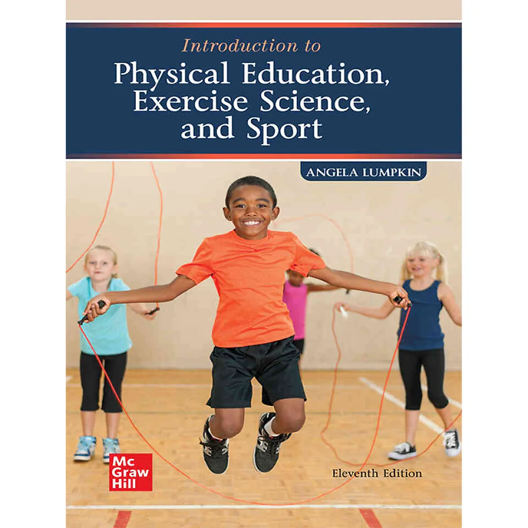 Introduction to Physical Education, Exercise Science, and Sports, 11th Edition