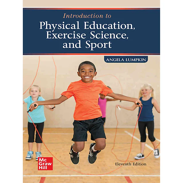 Introduction to Physical Education, Exercise Science, and Sports, 11th Edition