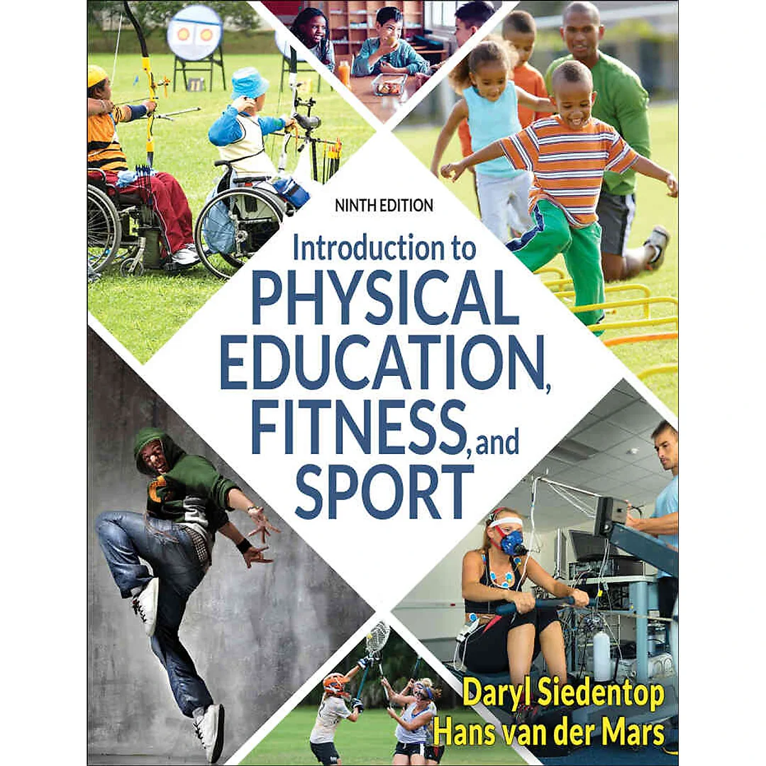 Introduction to Physical Education, Fitness, and Sport, 9th Edition