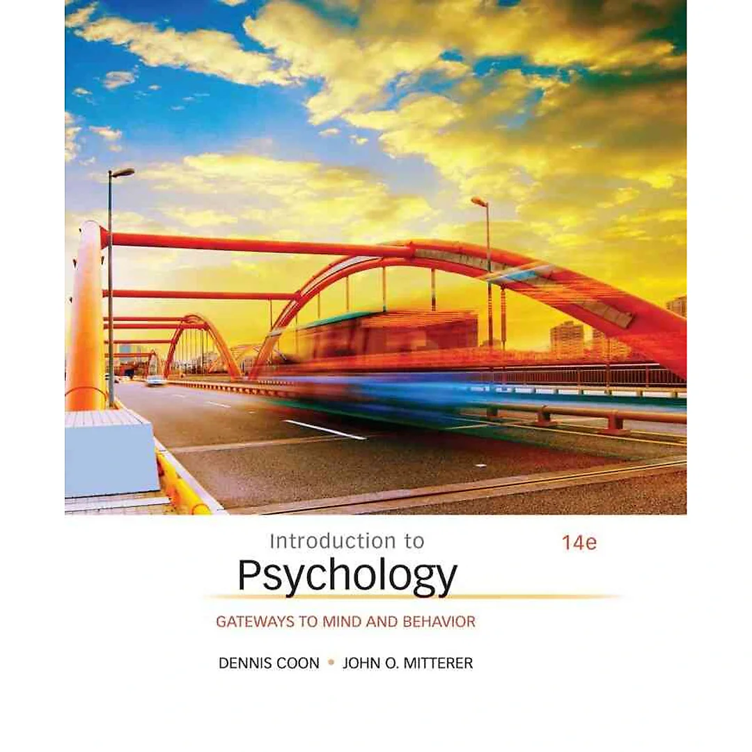 Introduction to Psychology: Gateways to Mind and Behavior 14th Edition
