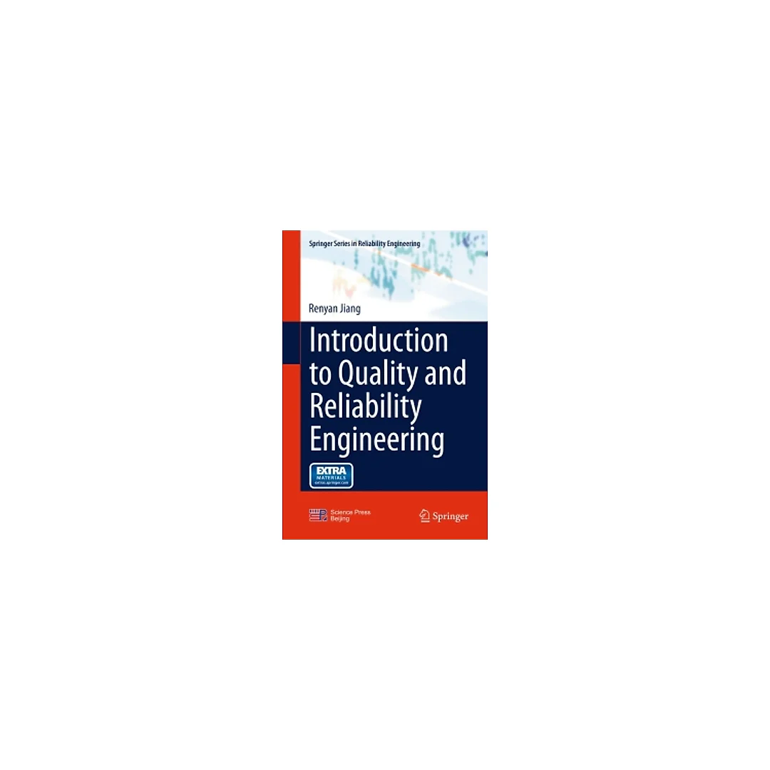 Introduction to Quality and Reliability Engineering