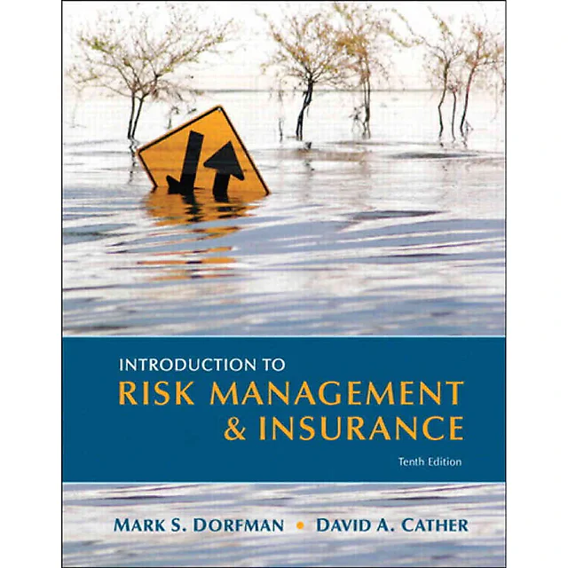 Introduction to Risk Management and Insurance, 10th Edition