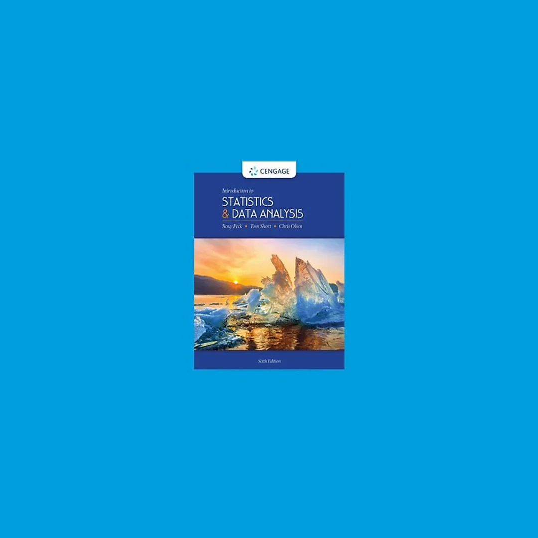 Introduction to Statistics and Data Analysis 6th Edition by Roxy Peck