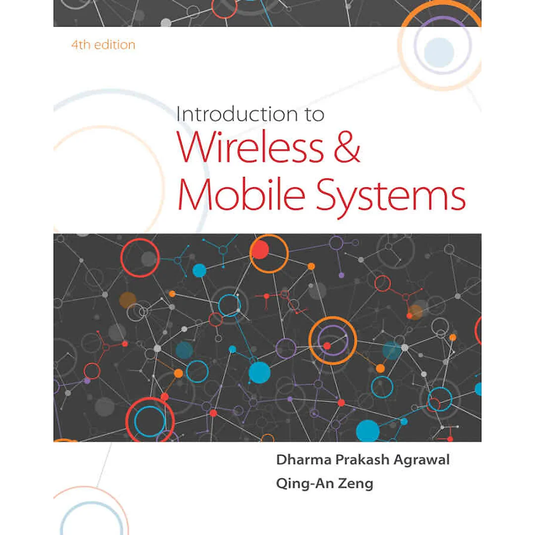 Introduction to Wireless and Mobile Systems 4th Edition