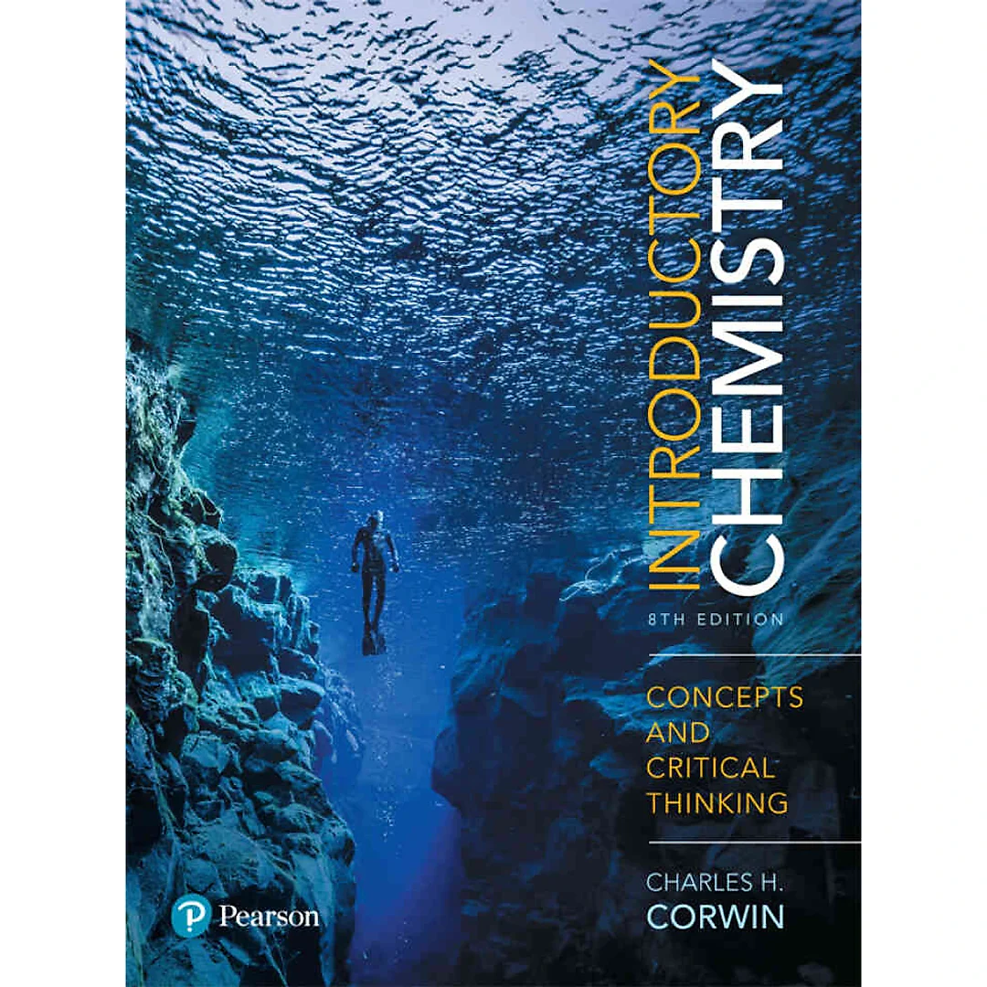 Introductory Chemistry: Concepts and Critical Thinking, 8th Edition