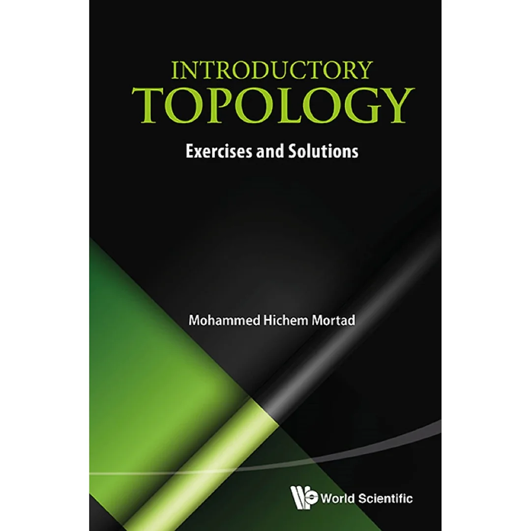 Introductory Topology: Exercises And Solutions: Exercises and Solutions