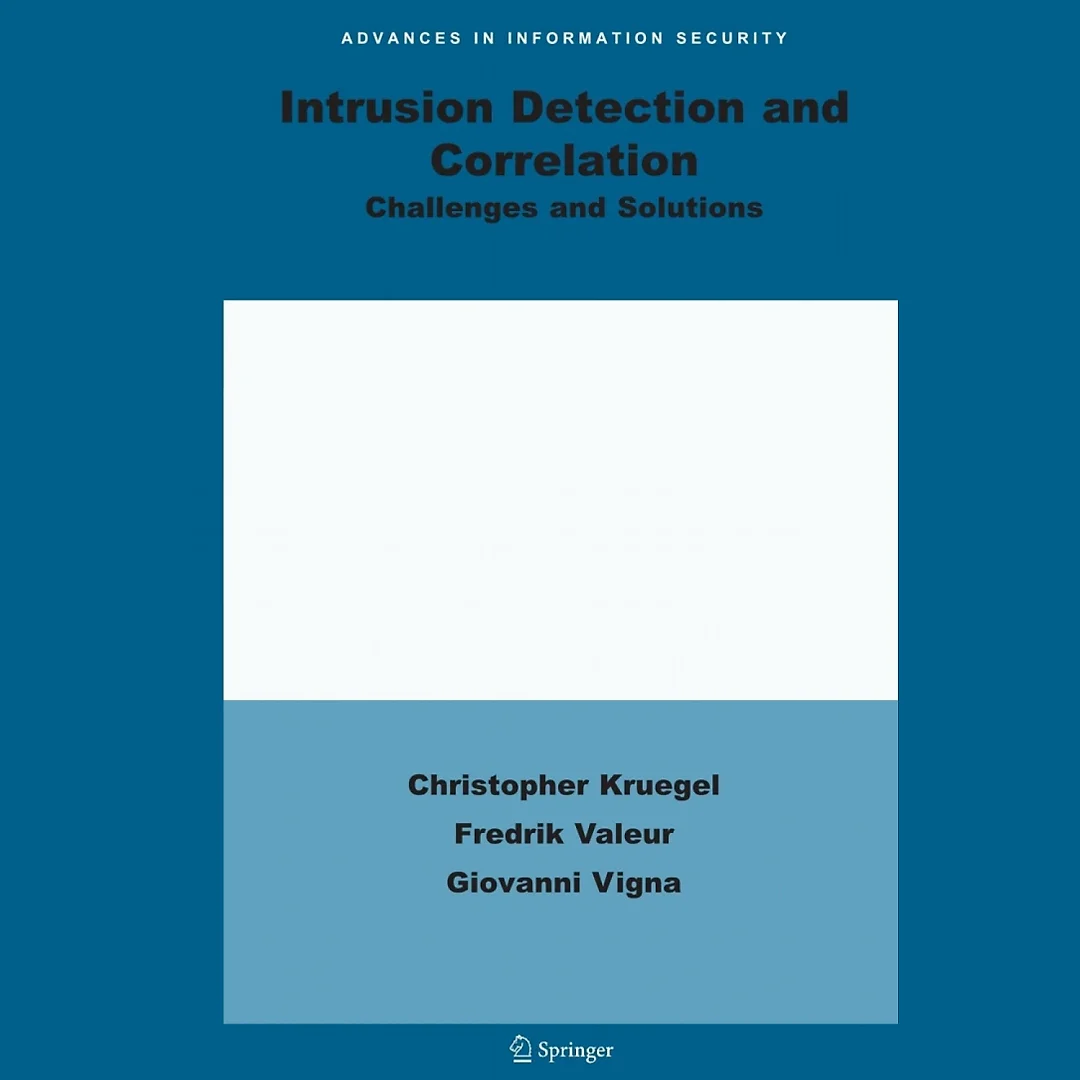 Intrusion Detection and Correlation: Challenges and Solutions