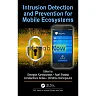 Intrusion Detection and Prevention for Mobile Ecosystems