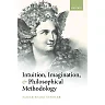 Intuition Imagination and Philosophical Methodology