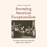 Inventing American Exceptionalism: The Origins of American Adversarial Legal Culture 1800-1877