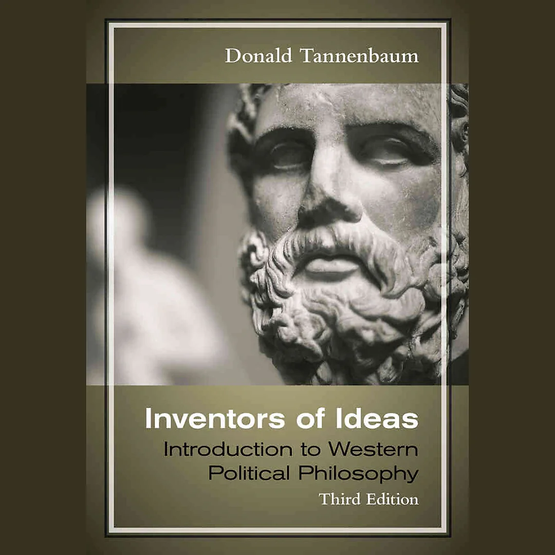 Inventors of Ideas: Introduction to Western Political Philosophy 3rd Edition
