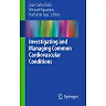 Investigating and Managing Common Cardiovascular Conditions