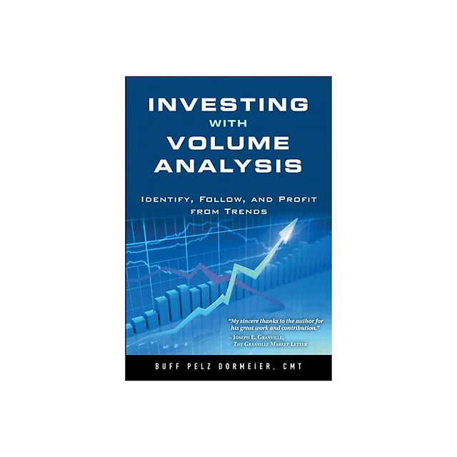 Investing with Volume Analysis: Identify Follow and Profit from Trends