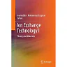 Ion Exchange Technology I: Theory and Materials
