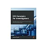 iOS Forensics for Investigators: Take mobile forensics to the next level by analyzing, extracting, and reporting sensitive evidence