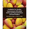 Irradiation for Quality Improvement, Microbial Safety and Phytosanitation of Fresh Produce
