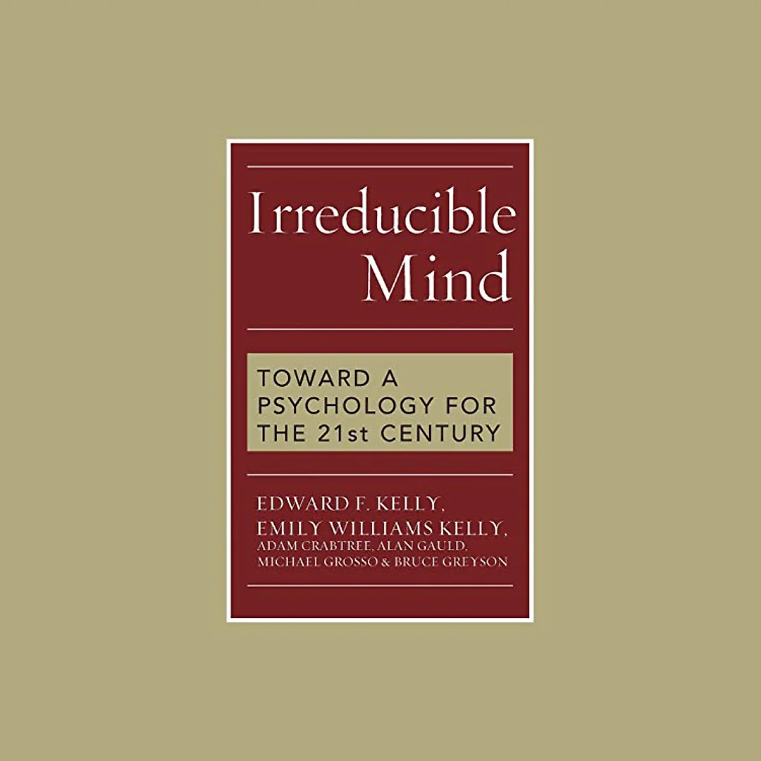 Irreducible Mind
