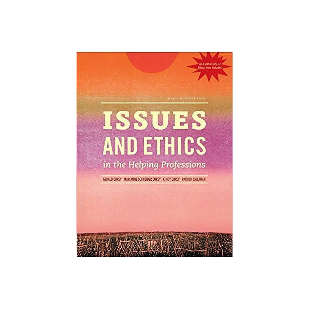 Issues And Ethics In The Helping Profession 9Th Edition