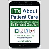 IT's About Patient Care: Transforming Healthcare Information Technology the Cleveland Clinic Way