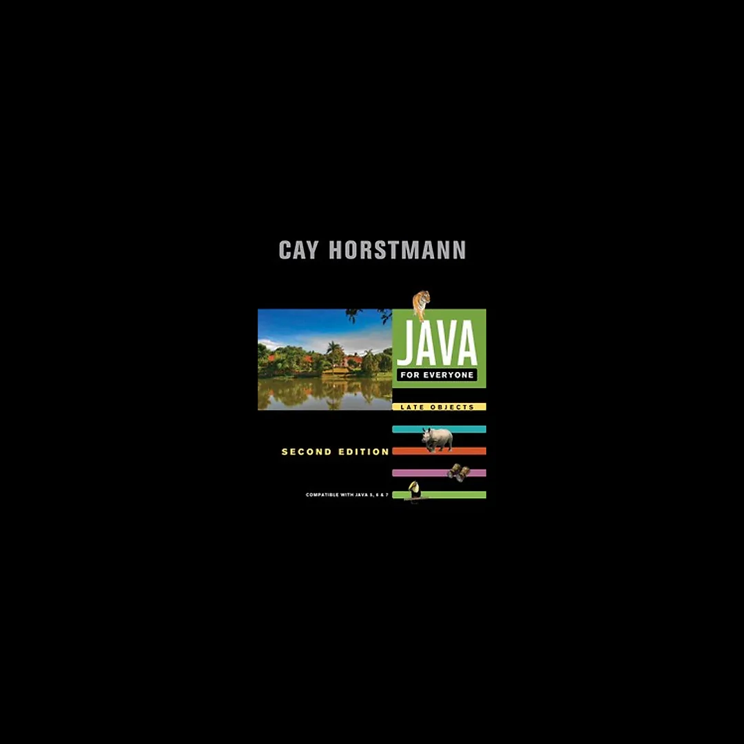 Java for Everyone Late Objects 2nd by Cay S. Horstmann