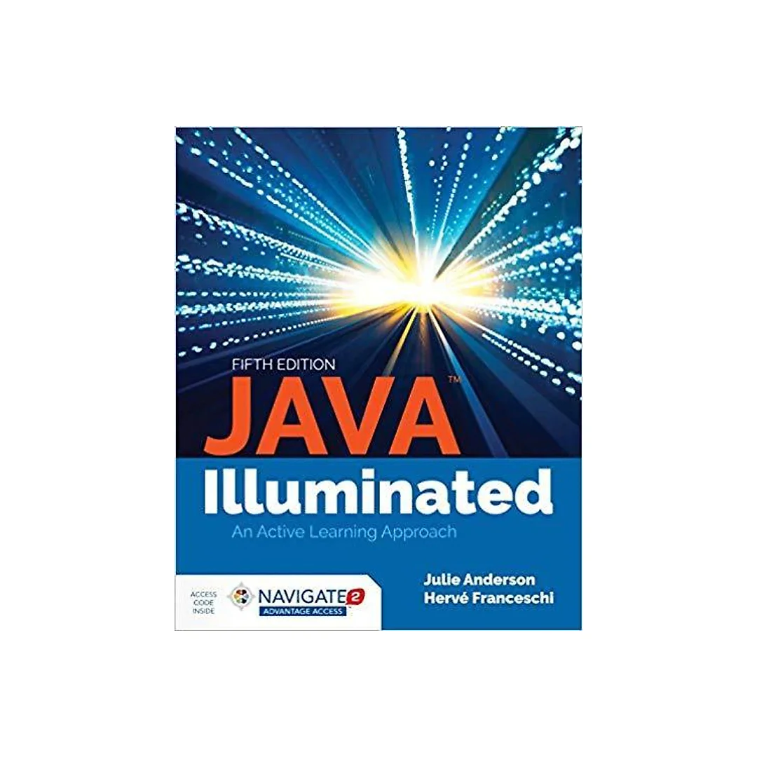 Java Illuminated 5th Edition by Julie Anderson