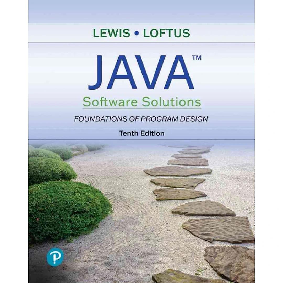Java Software Solutions: Foundations of Program Design, 10th Edition