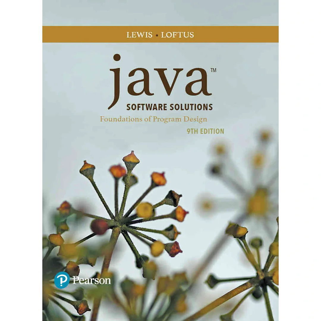 Java Software Solutions: Foundations of Program Design, 9th Edition