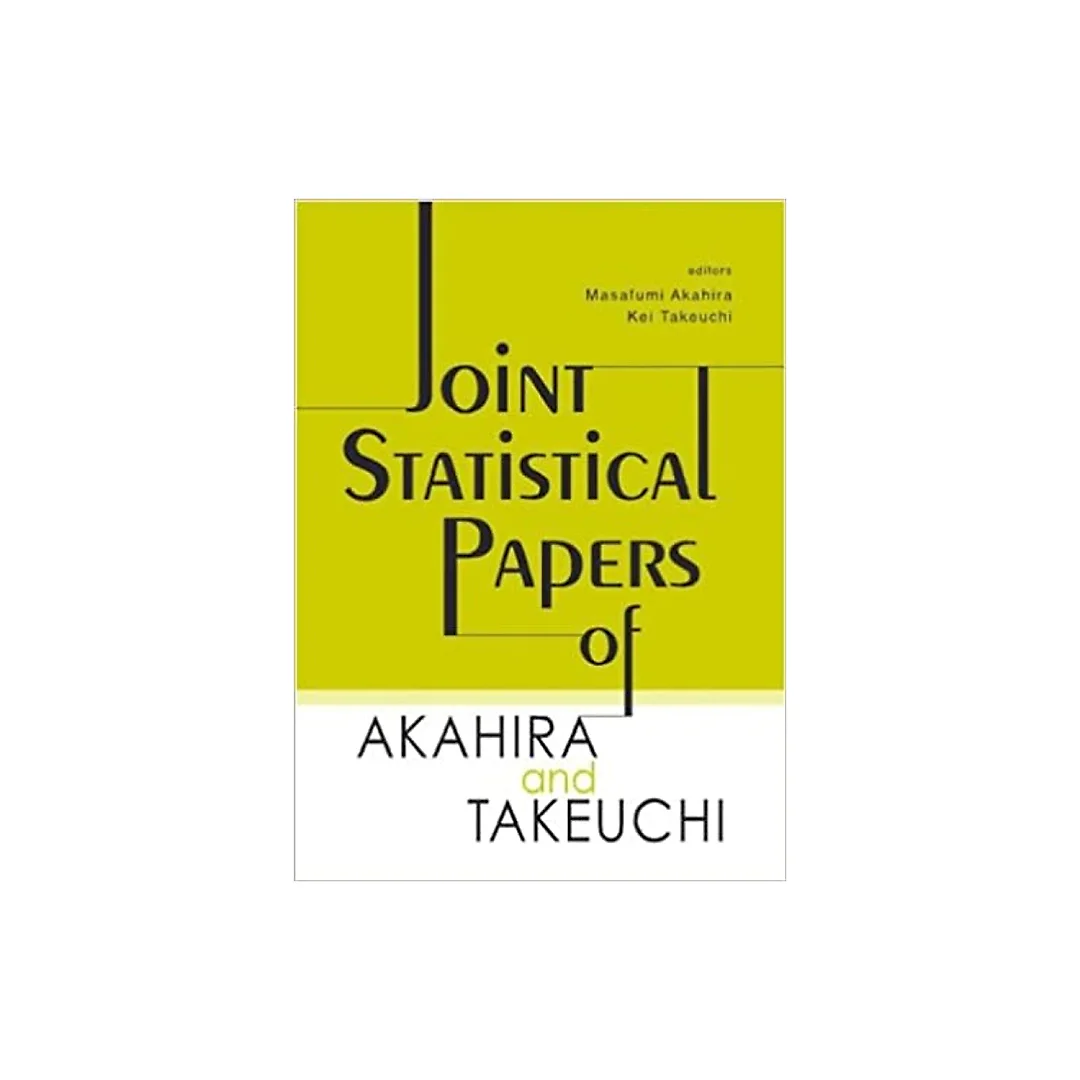 Joint Statistical Papers Of Akahira And Takeuchi