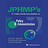 JPHMP's 21 Public Health Case Studies on Policy & Administration