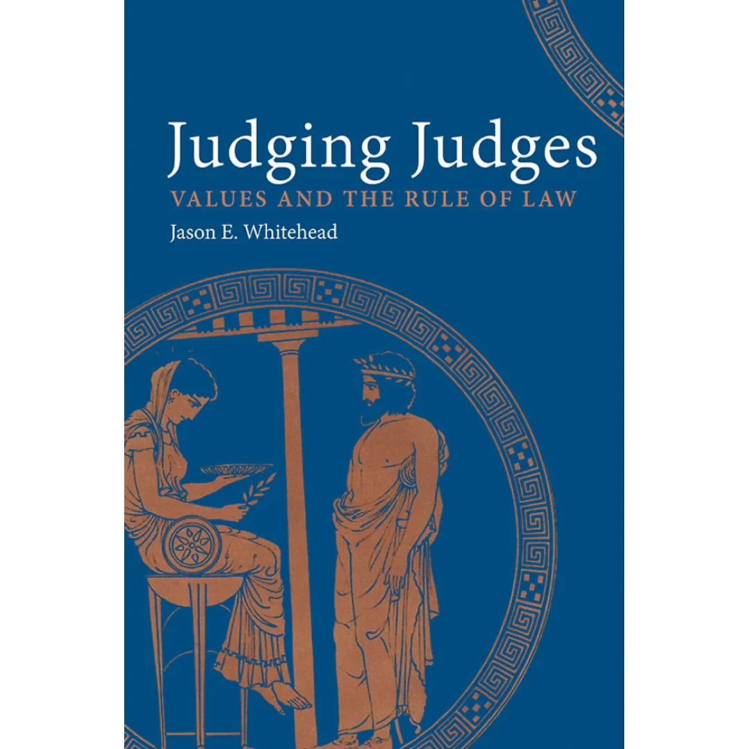 Judging Judges: Values and the Rule of Law