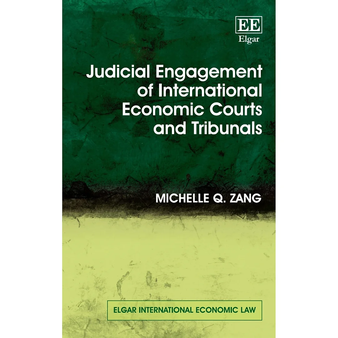 Judicial Engagement of International Economic Courts and Tribunals