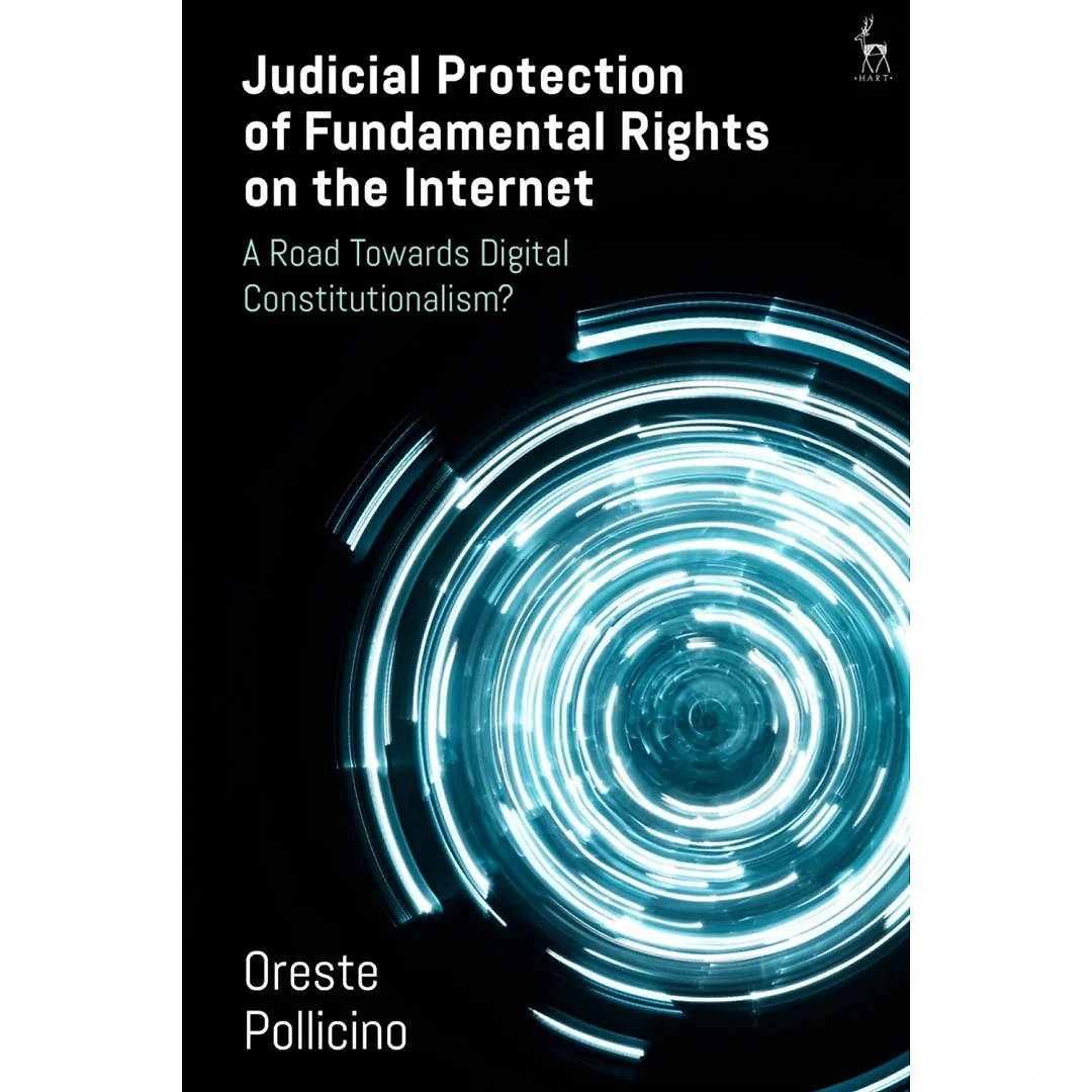 Judicial Protection of Fundamental Rights on the Internet: A Road Towards Digital Constitutionalism?