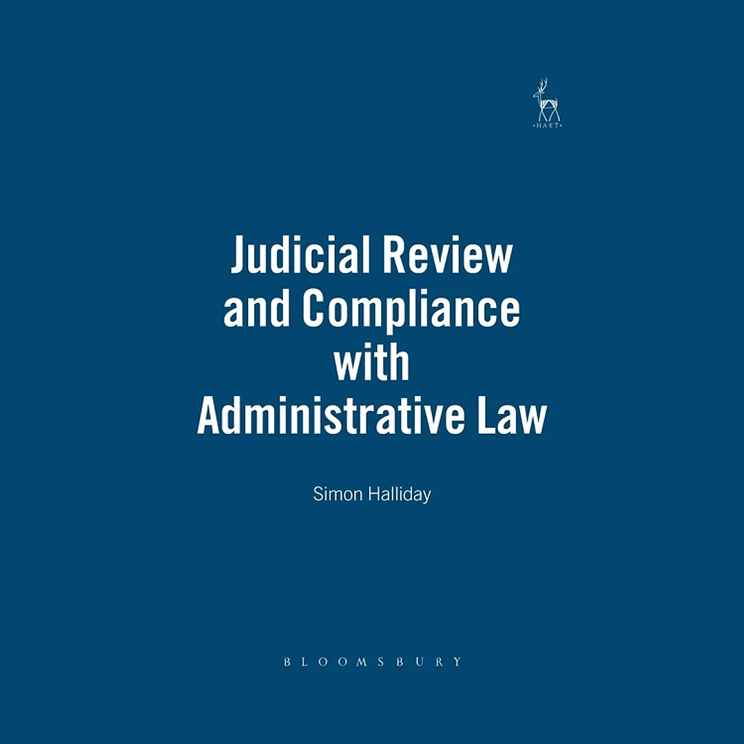 Judicial Review and Compliance with Administrative Law: Legal and Policy Issues