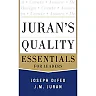 Juran's Quality Essentials: For Leaders